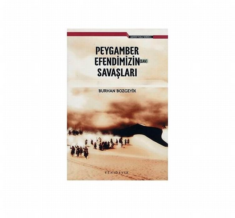 Peygamber Efendimizin Savaşları