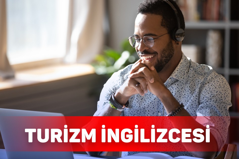 Turizm İngilizcesi - Birebir Online Dil Eğitimi