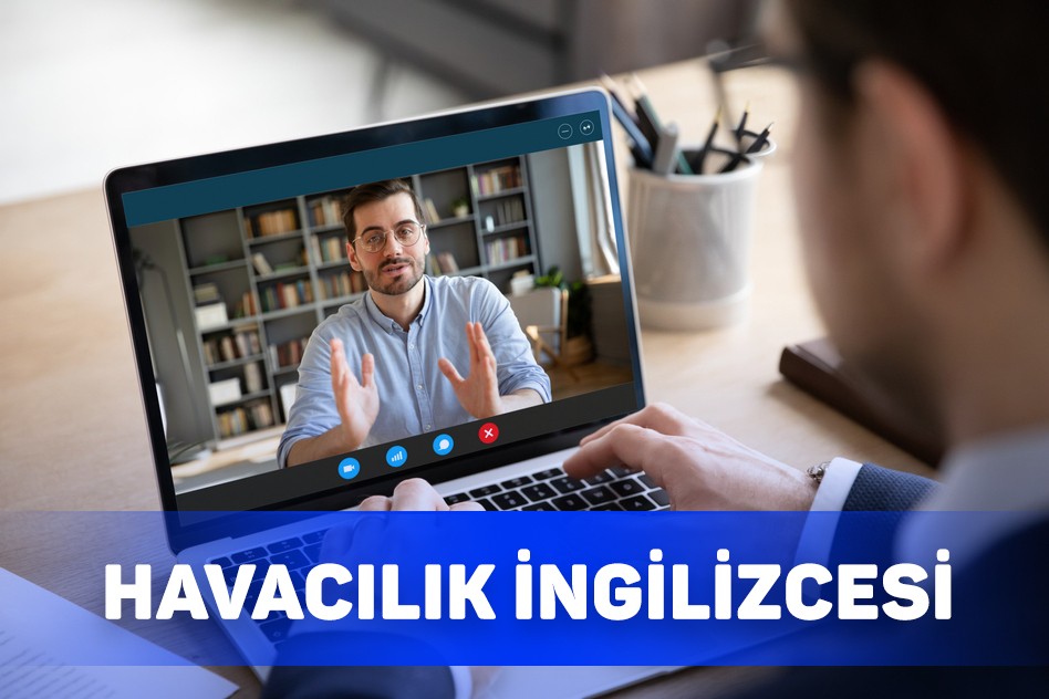 Havacılık İngilizcesi - Birebir Online Dil Eğitimi