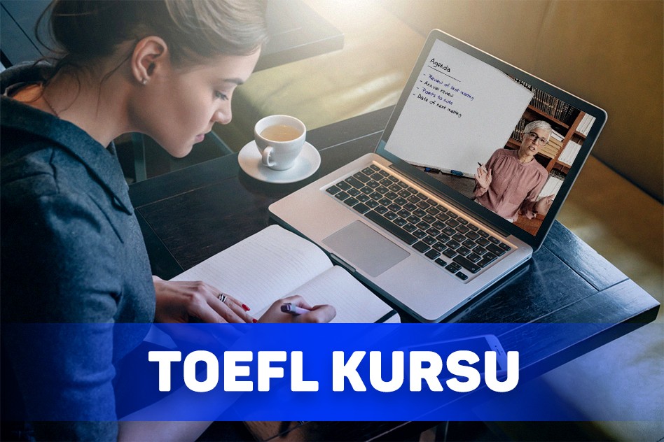 TOEFL Kursu - Birebir Online Dil Eğitimi