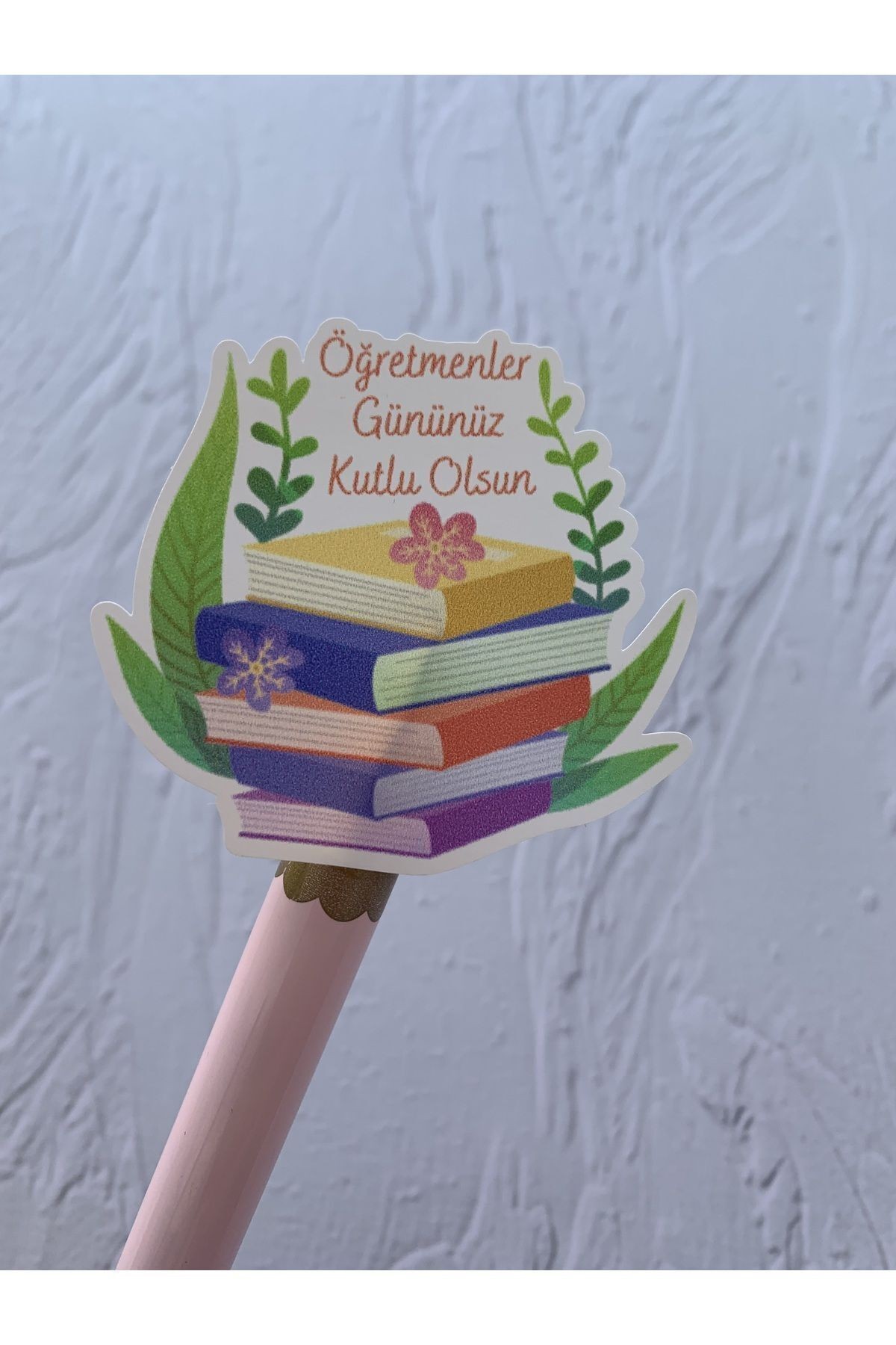 Öğretmenler Gününüz Kutlu Olsun Temalı Sticker - Opak Sticker - 5 cm. -