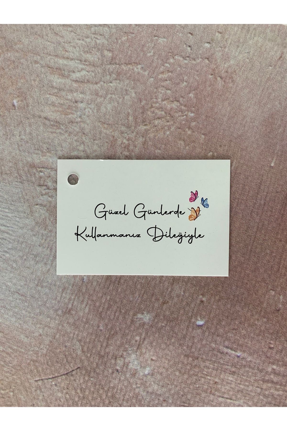 Güzel Günlerde Kullanmanız Dileğiyle Karışık 3 Model Düz Kesim Yapışkansız Etiket 6-4 Cm. - 50 Adet