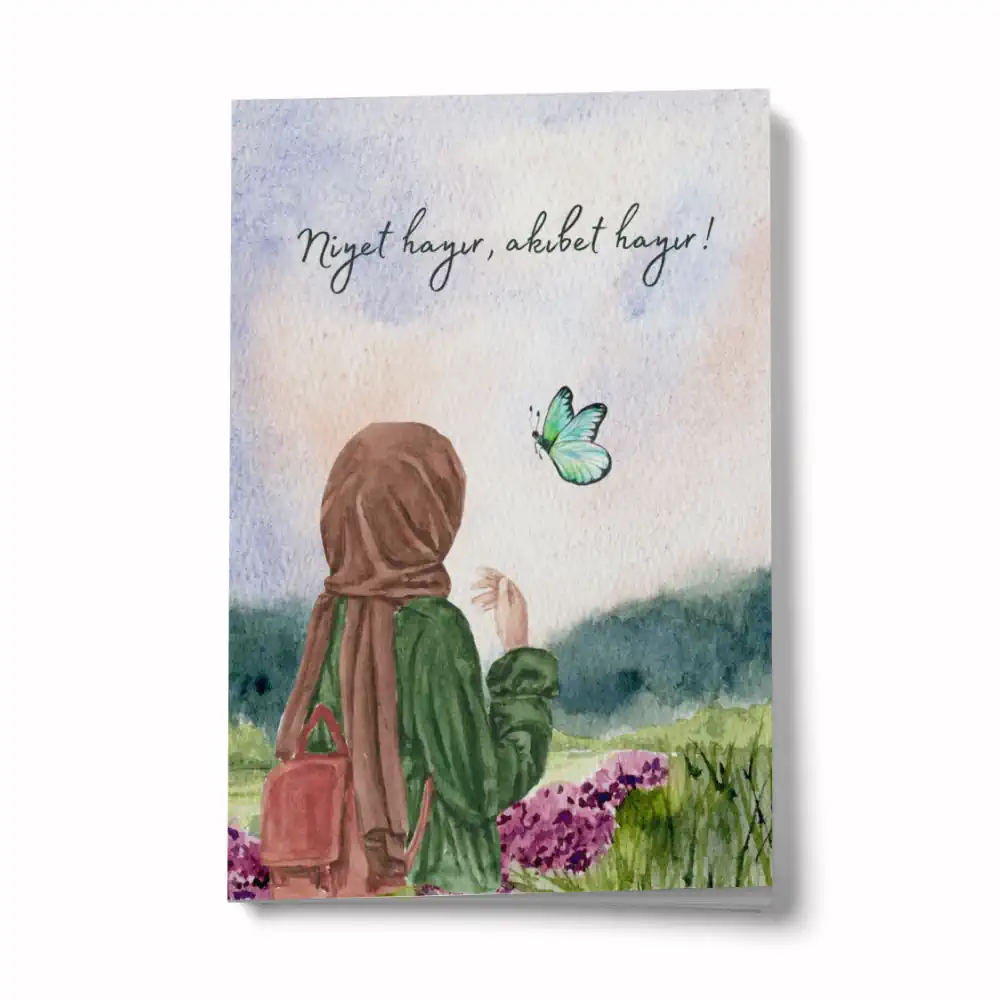 Mini Defter / niyet hayır akıbet hayır