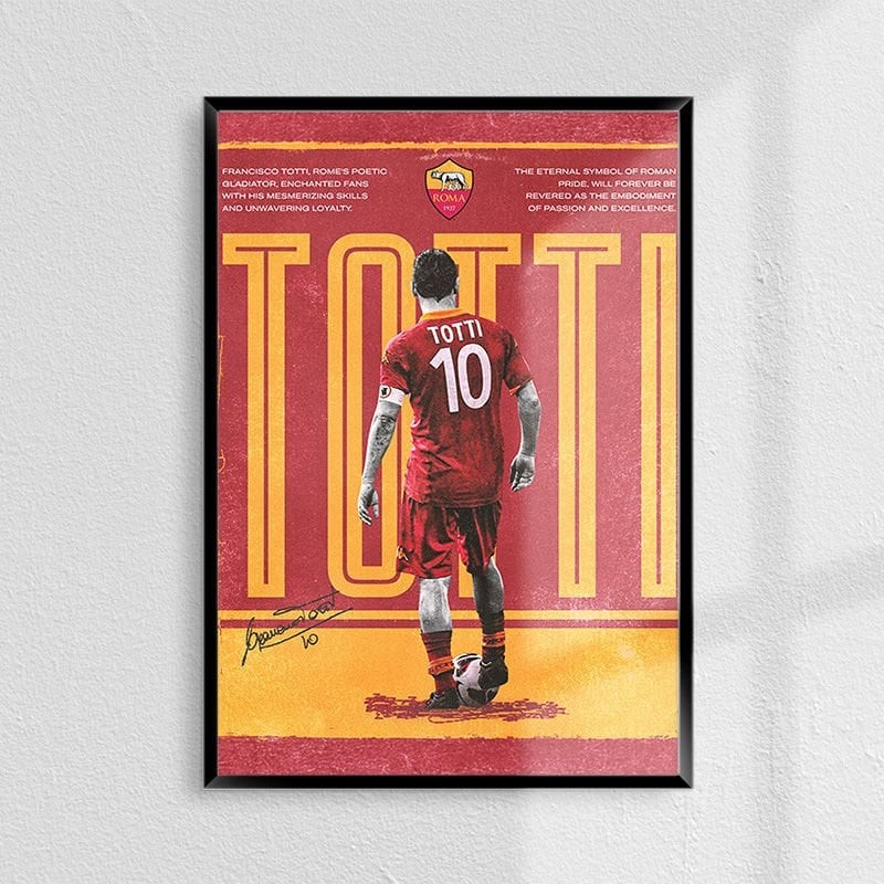 Francesco Totti Roma Unutulmazlar Serisi Poster