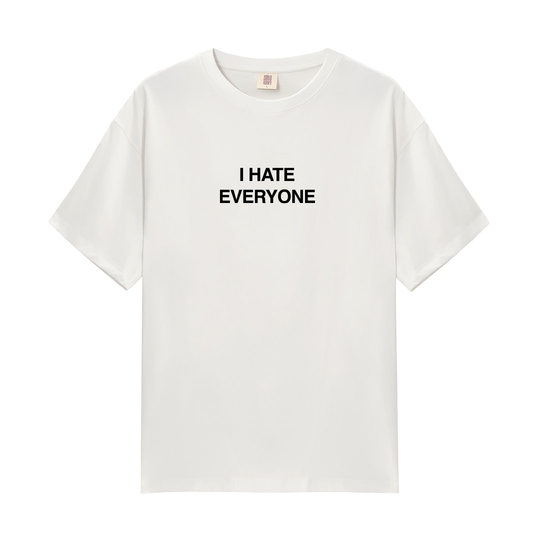 I Hate Everyone Oversize Tişört