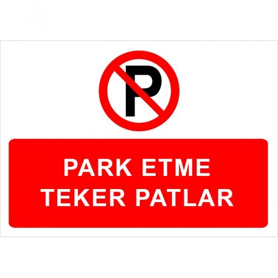 Park Etme Teker Patlar Levhası