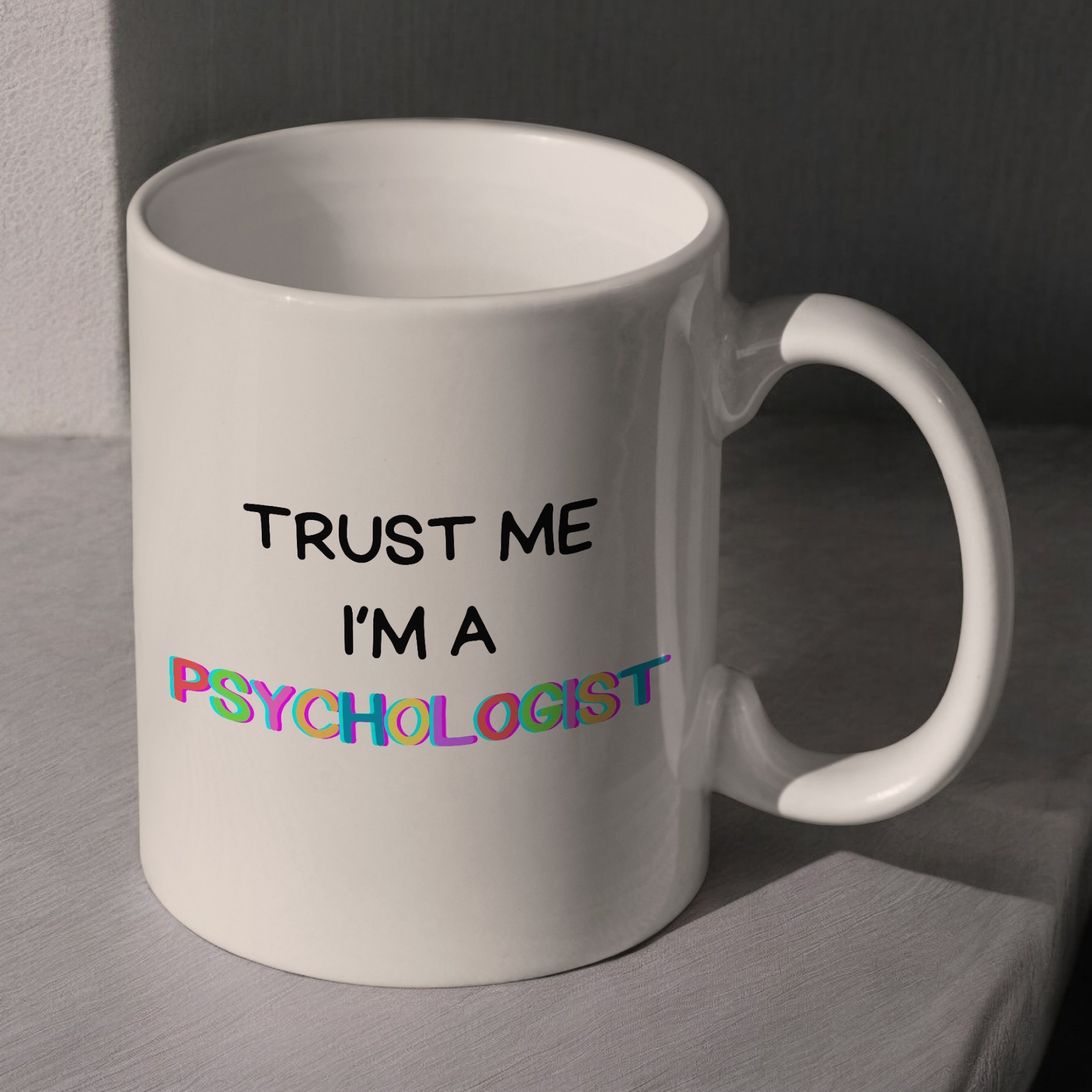 ''Trust Me I'm A Psychologist'' Kupa Bardak