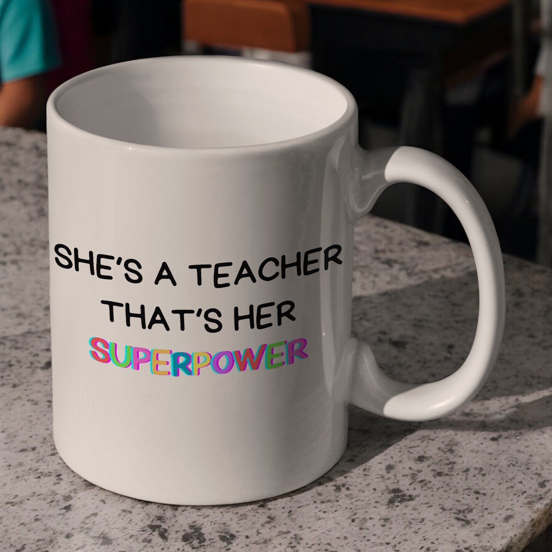 'She's a Teacher'' Kupa Bardak