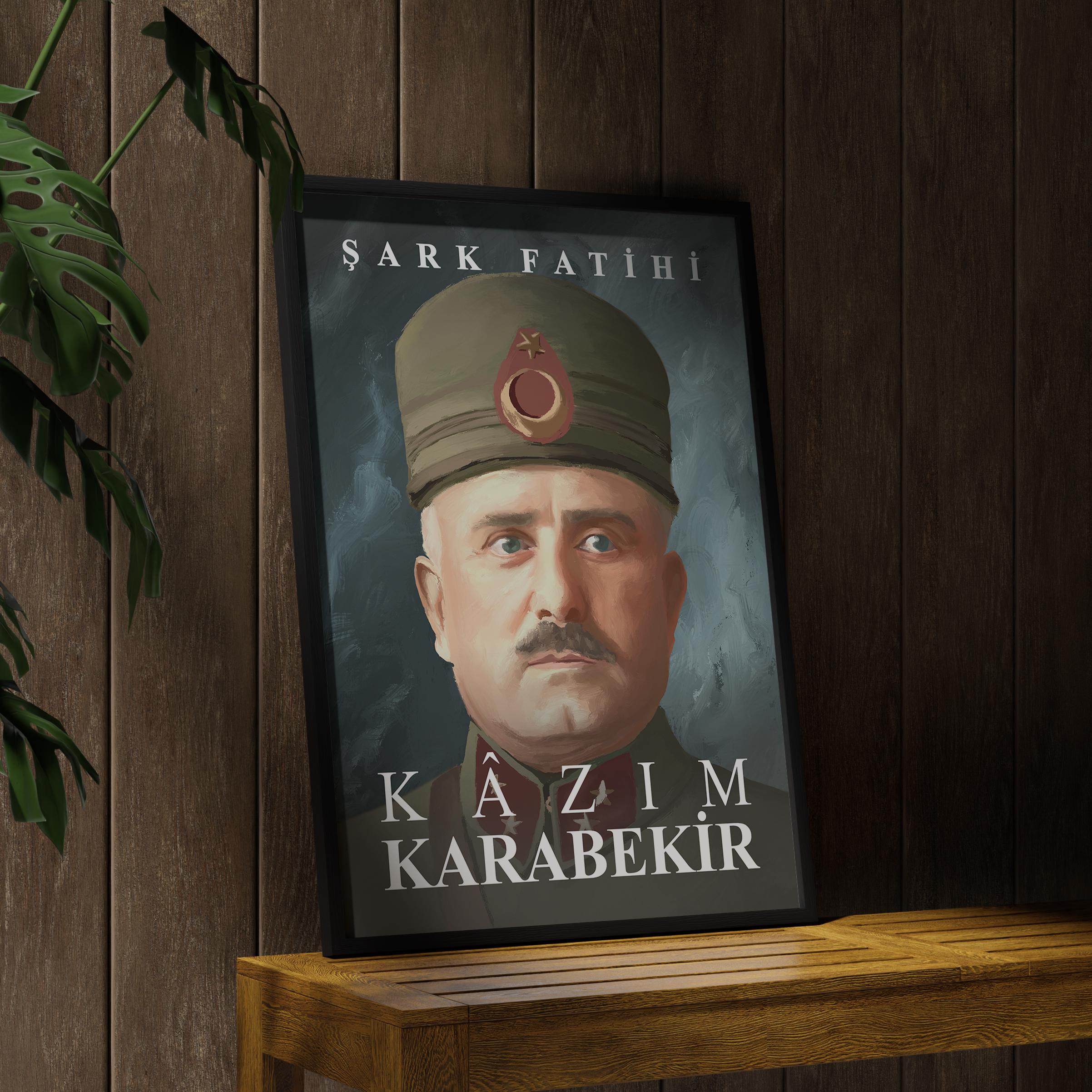 Şark Fatihi Kazım Karabekir Özel Tasarım Poster