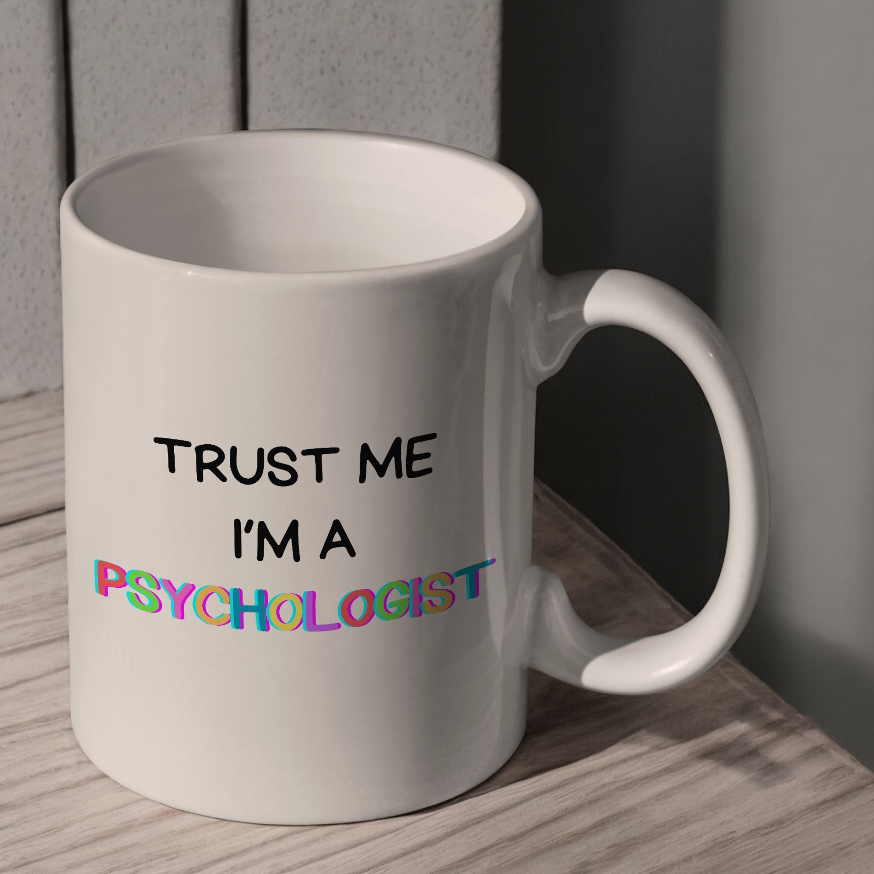 ''Trust Me I'm A Psychologist'' Kupa Bardak