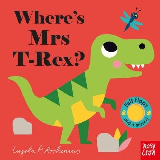 Nosy Crow Felt Flaps | Where's Mrs T-Rex?