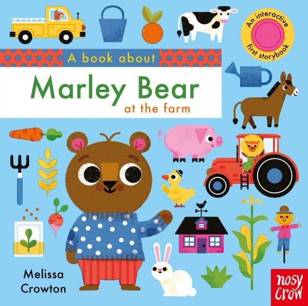 Nosy Crow A Book About Marley Bear at the Farm