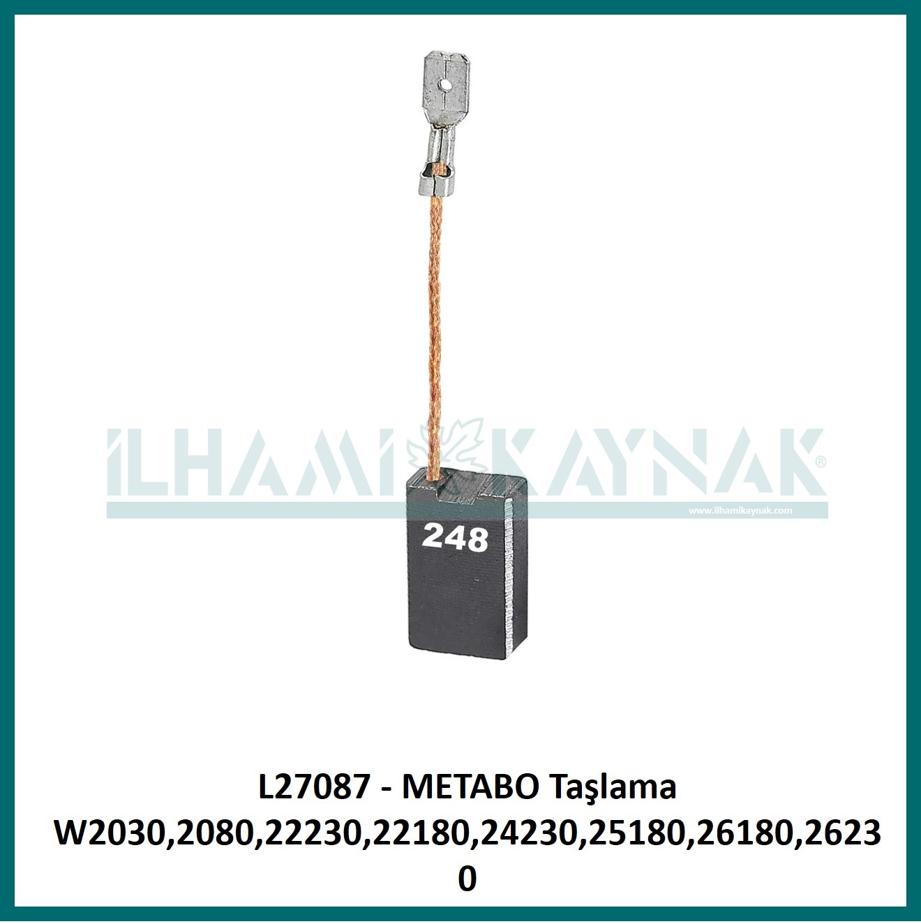 L27087 - METABO Taşlama W2030,2080,22230,22180,24230,25180,26180,26230 - 6*16*24 mm - Minimum Satın Alım: 10 Adet