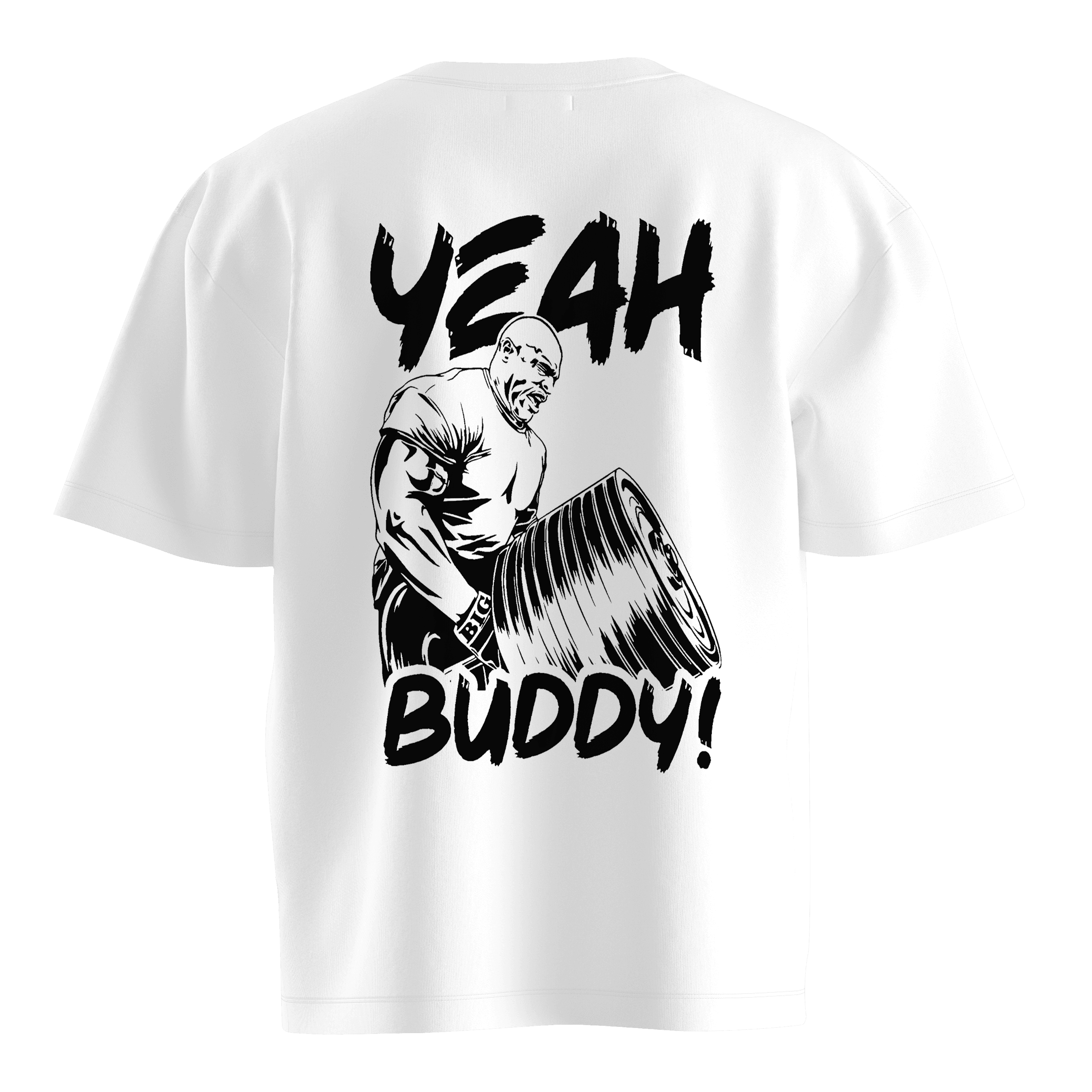 "YEAH BUDDY!" Oversize T-shirt