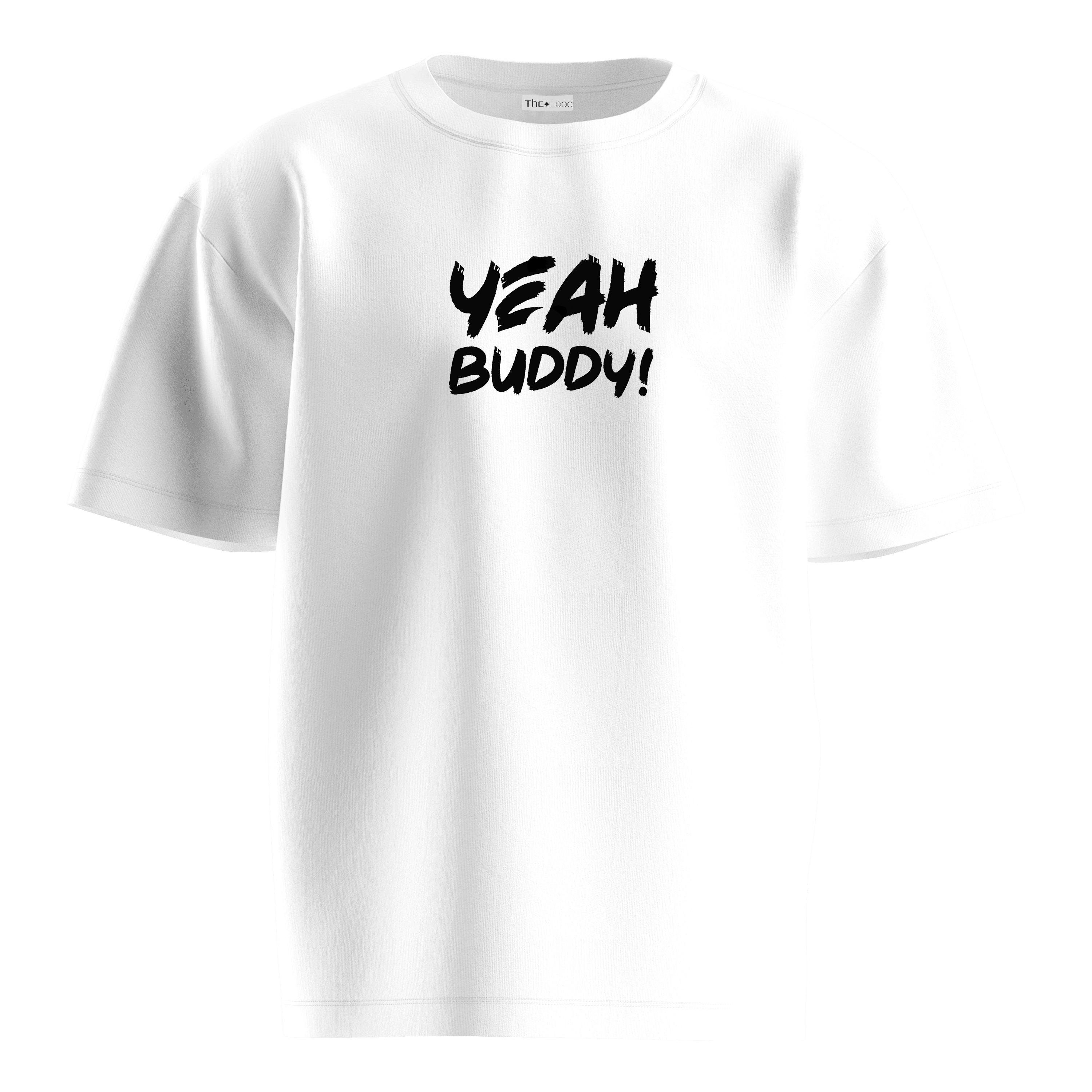 "YEAH BUDDY!" Oversize T-shirt