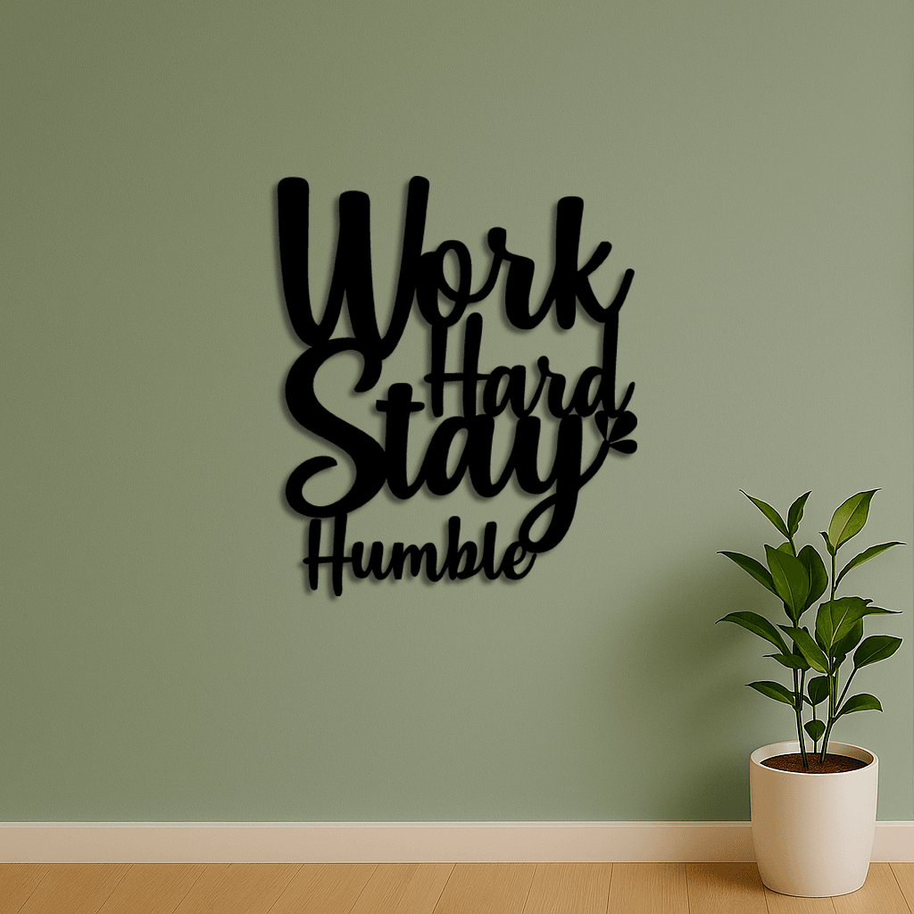 Metal Duvar Dekoru: Work Hard Stay Humble Tablo