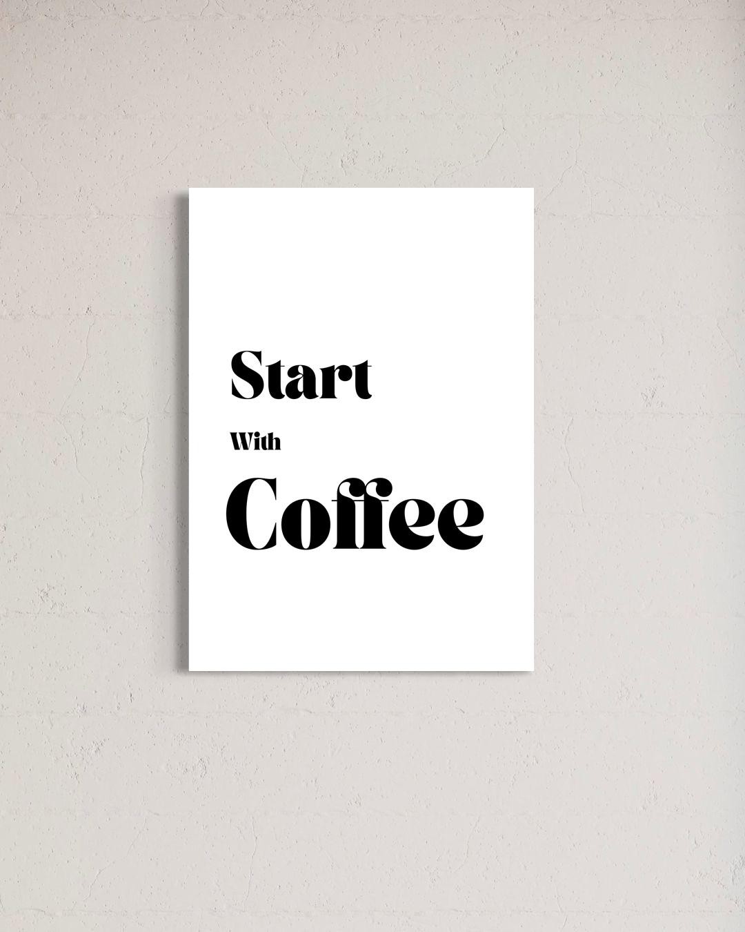 Begin with Coffee