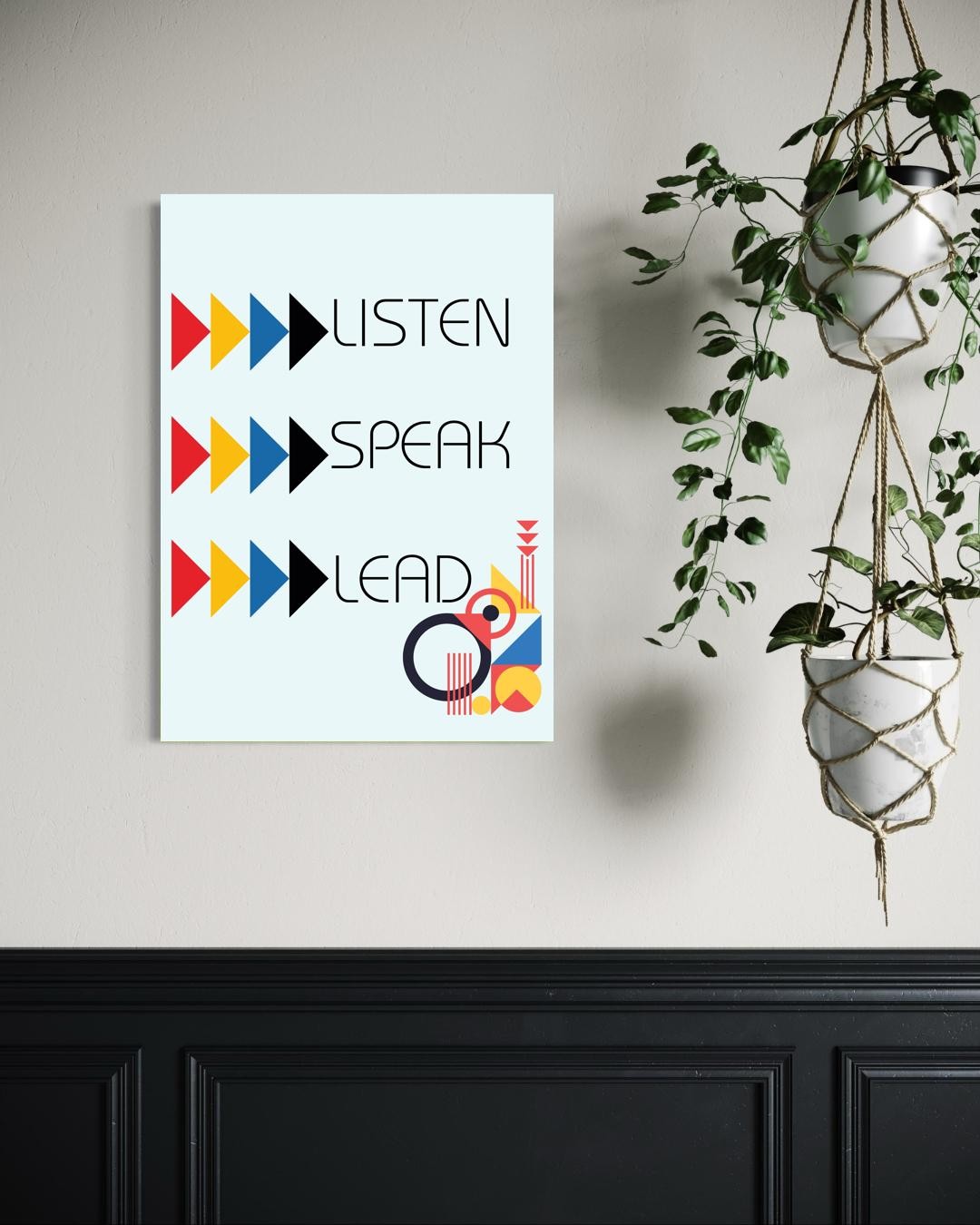 Listen, Speak, Lead