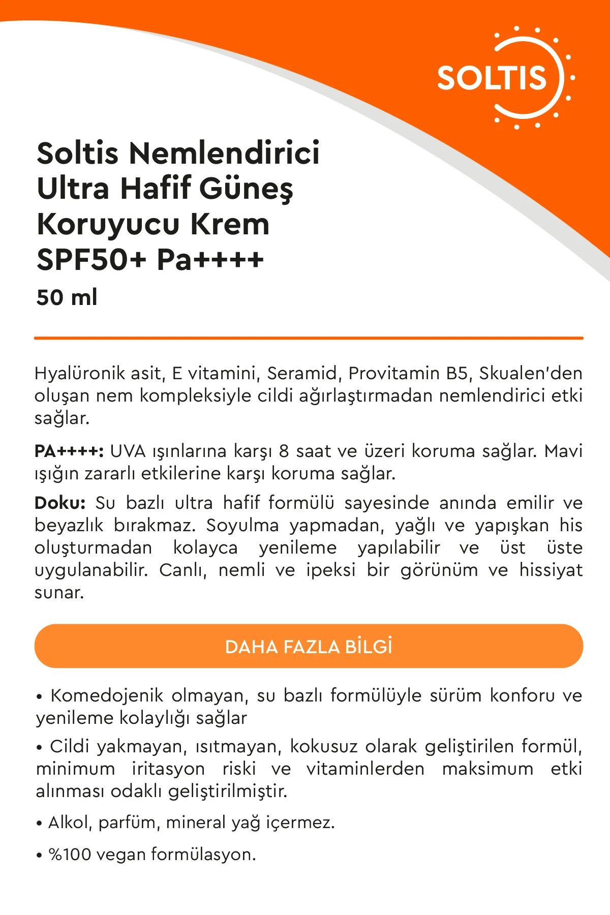 Soltis Nemlendirici Ultra Hafif Güneş Koruyucu Krem SPF50+ Pa++++