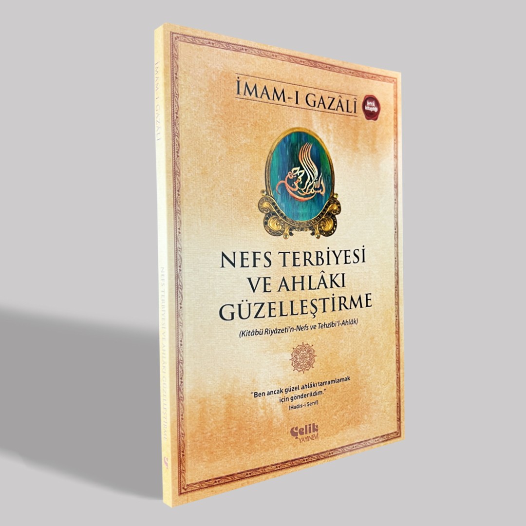 Nefs Terbiyesi ve Ahlakı Güzelleştirme