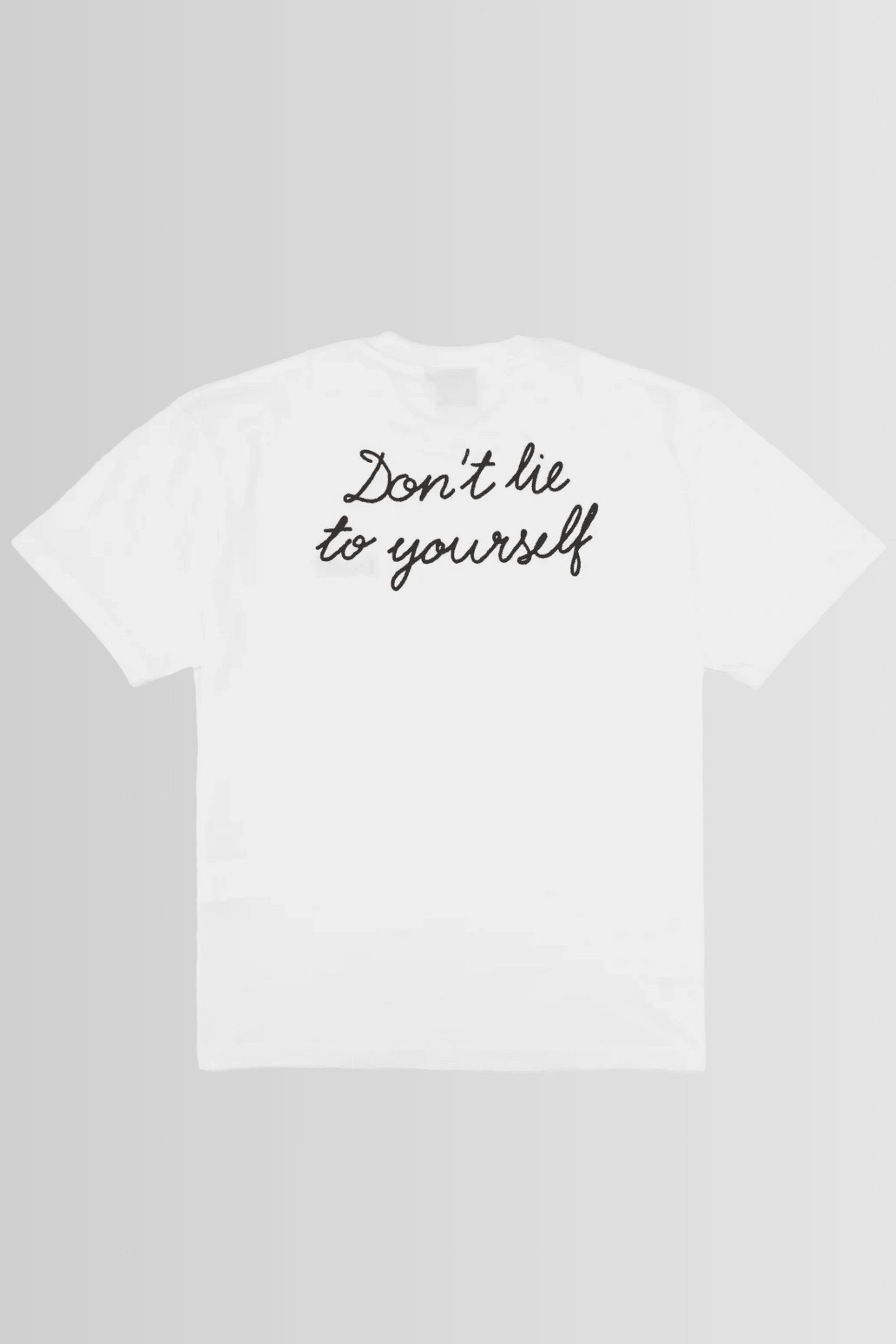 Don't Lie To Yourself T-Shirt