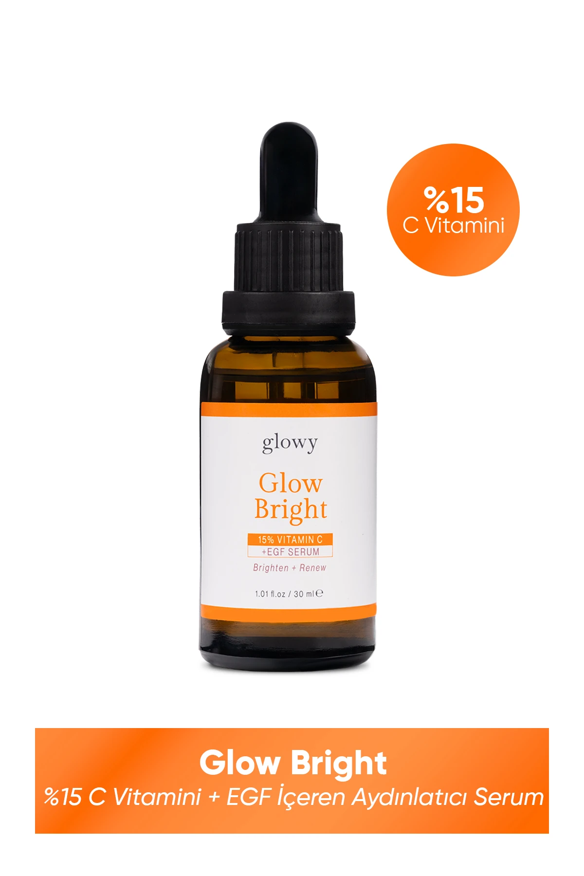 Glow Bright 15% C vitamini + EGF İçeren Aydınlatıcı Serum 30ml