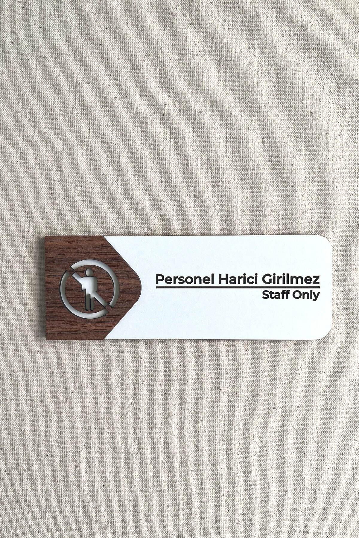 Personel Harici Giremez Kapı Tabelası – MDF Uyarı Levhası | 19x7 cm Çift Katmanlı