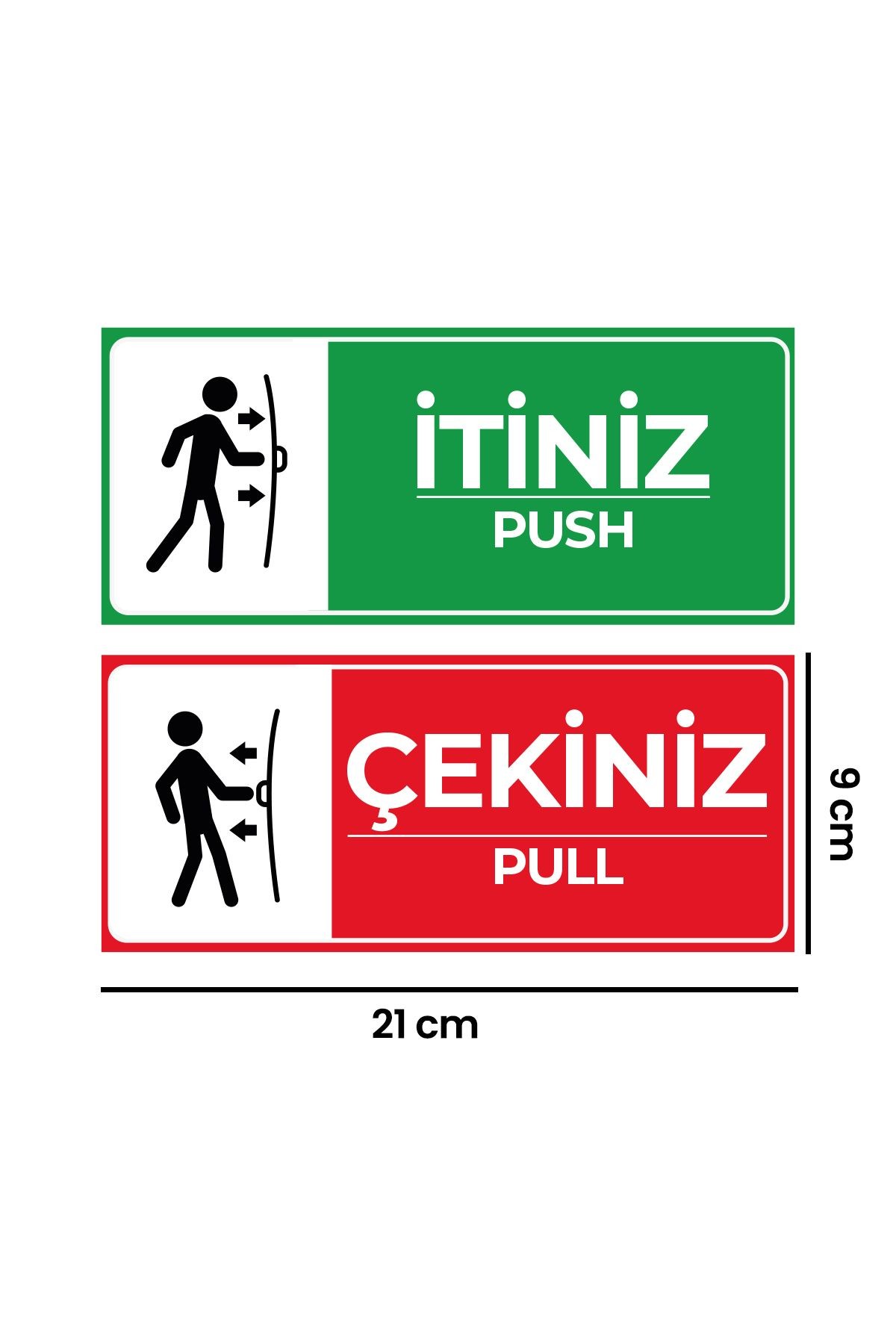 Itiniz Çekiniz Kapı Uyarı Etiketi Sticker (9x21 Cm)