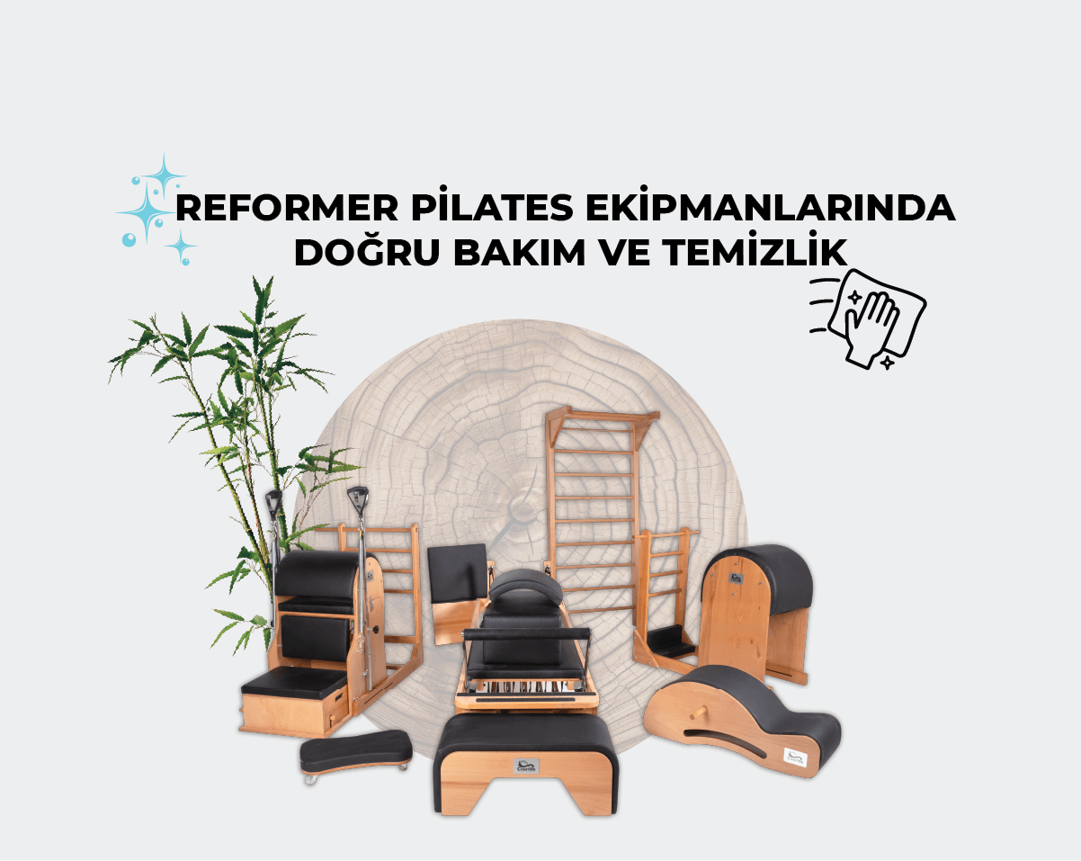 Reformer Pilates Ekipmanlarında Doğru Bakım ve Temizlik: Uzun Ömür ve Güvenli Kullanım İçin Altın Kurallar