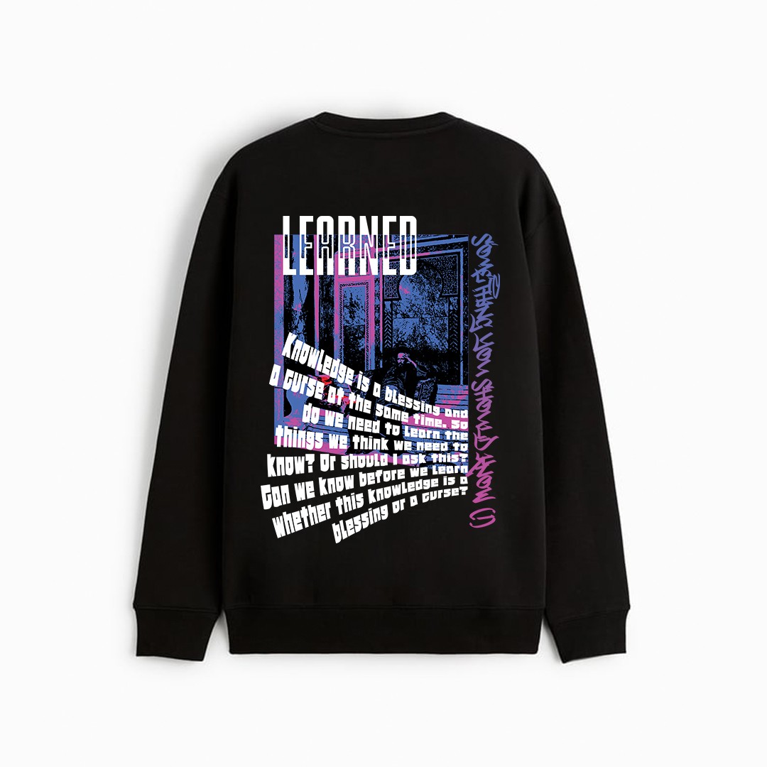 LEARNED SWEATSHIRT