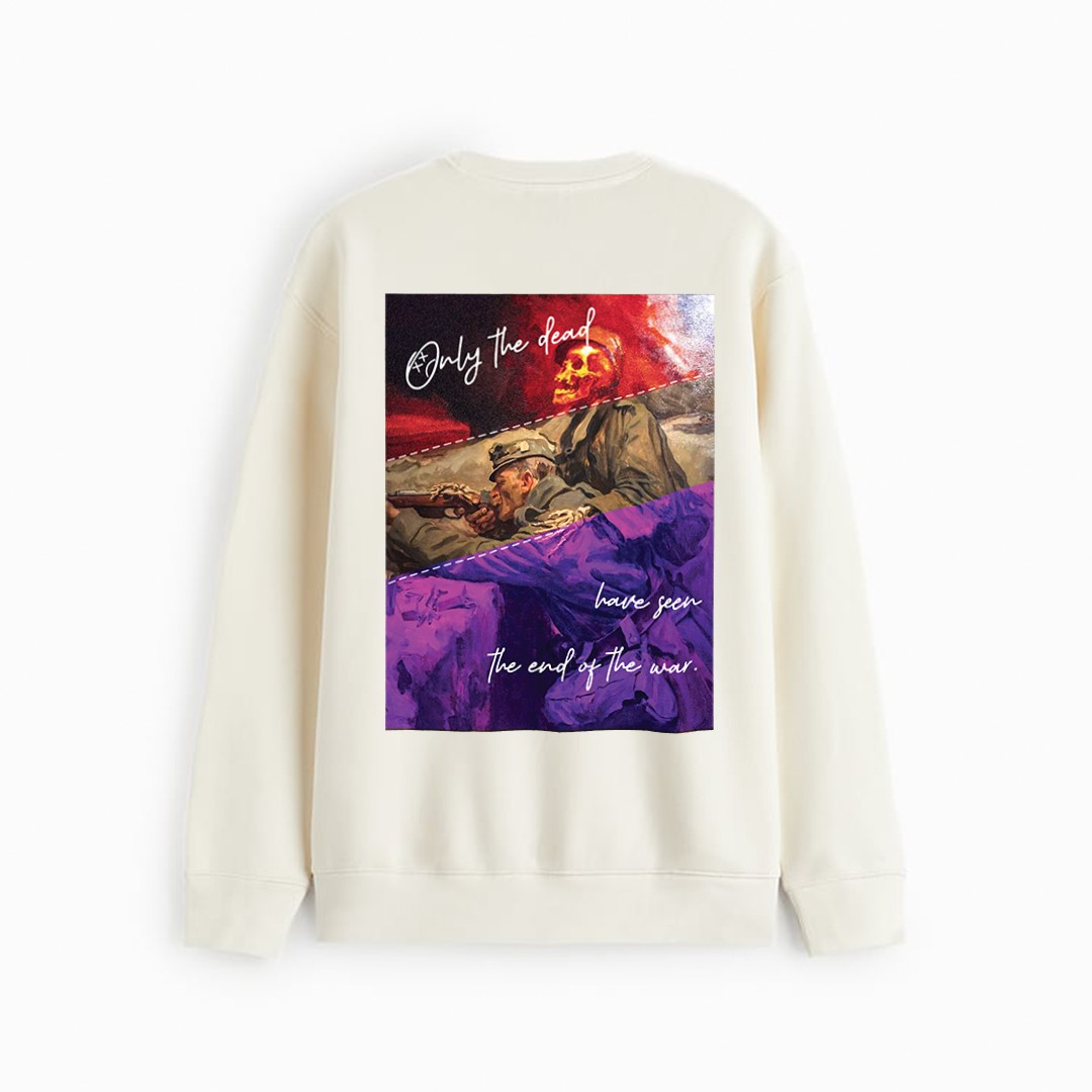 END OF THE WAR SWEATSHIRT