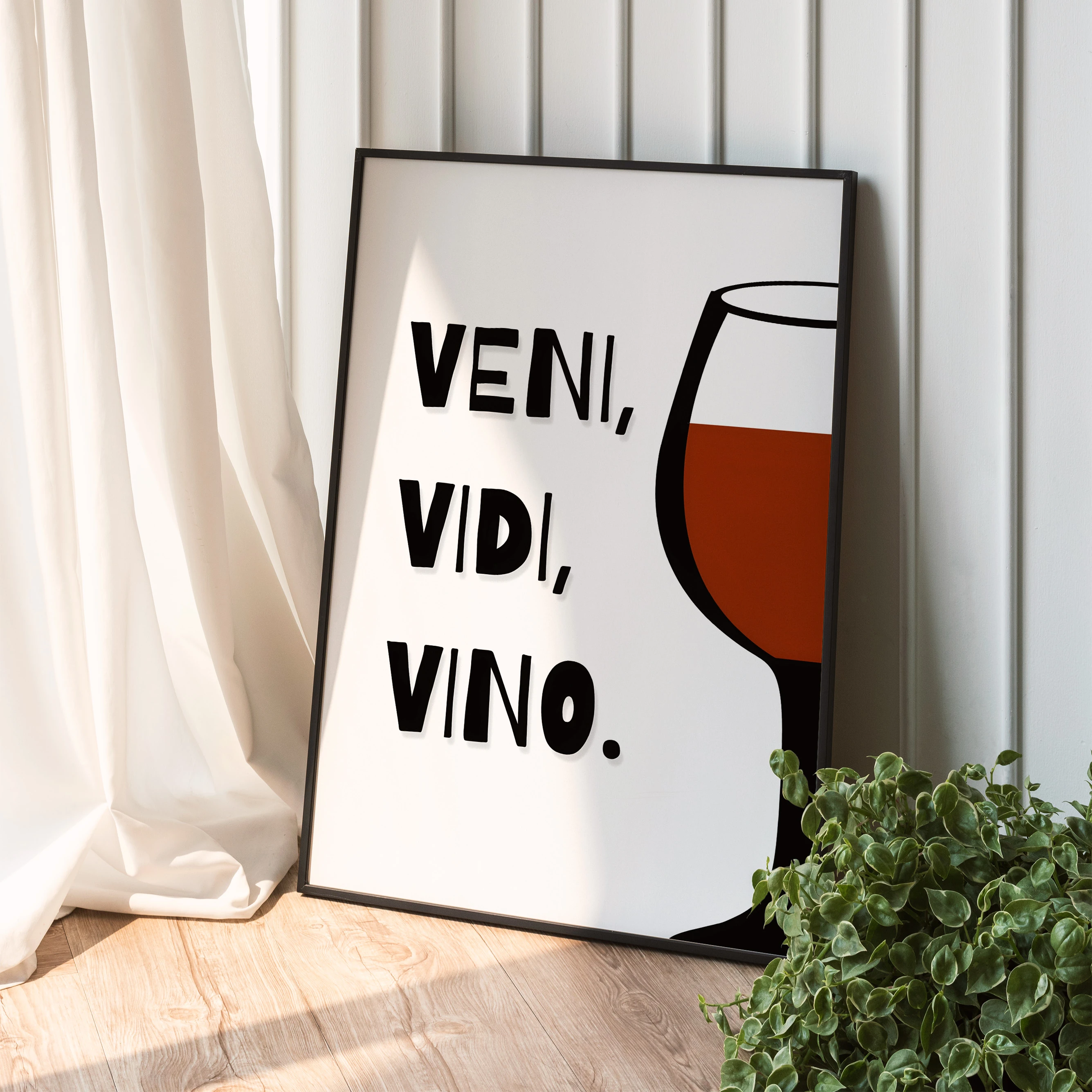 "Veni,Vidi,Vino." Poster Tablo
