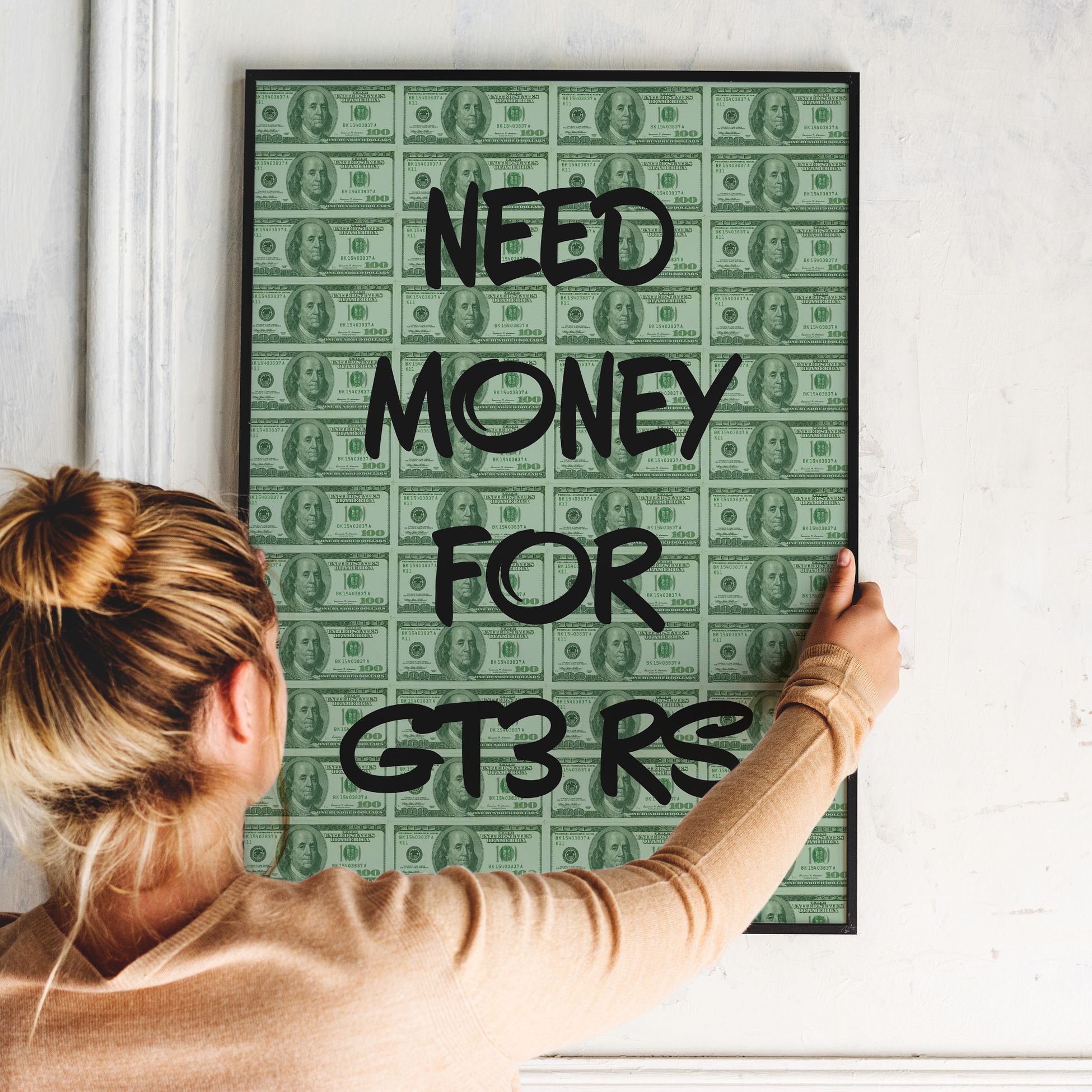 "Need Money For GT3 RS" Poster Tablo