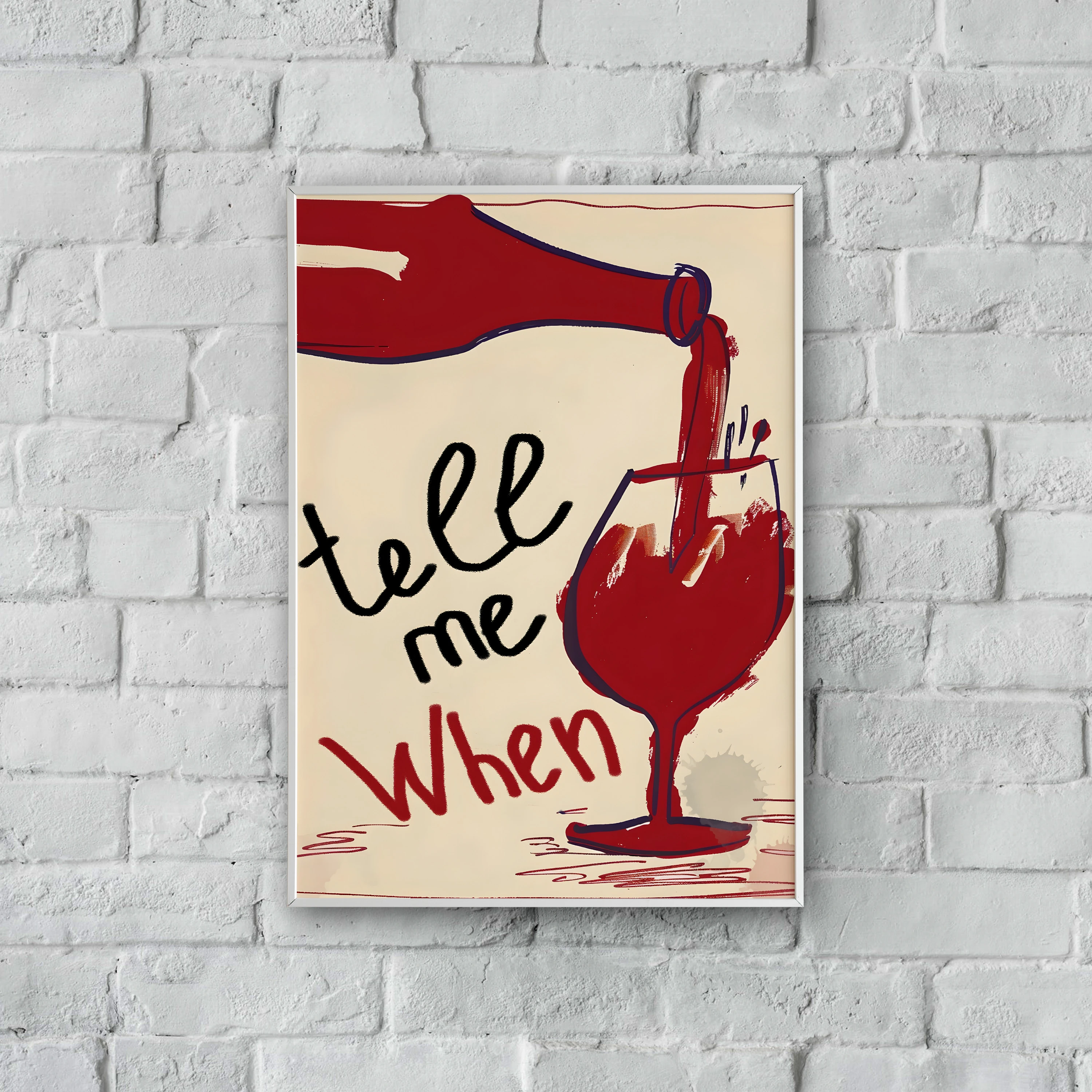 "tell me when" Poster Tablo