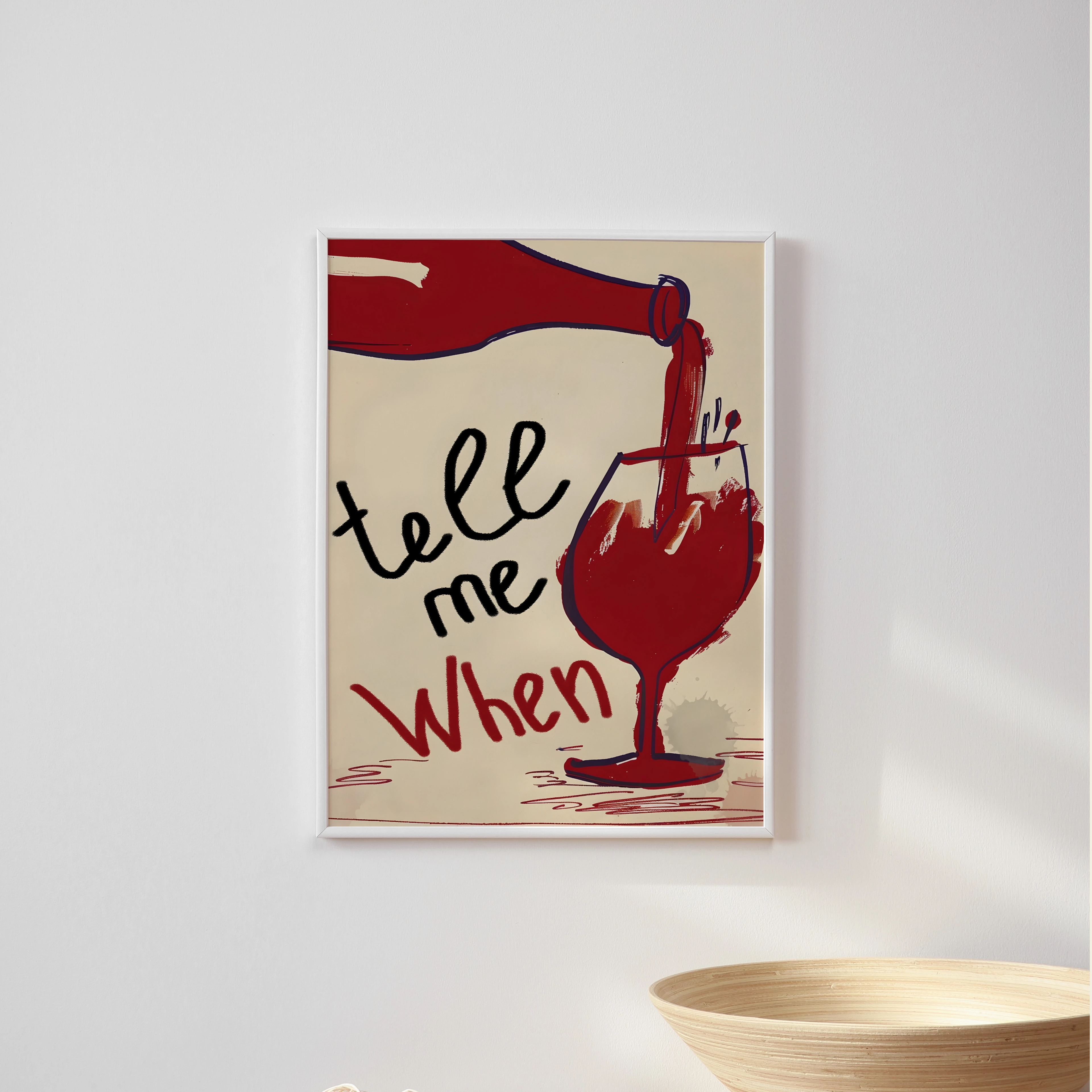 "tell me when" Poster Tablo