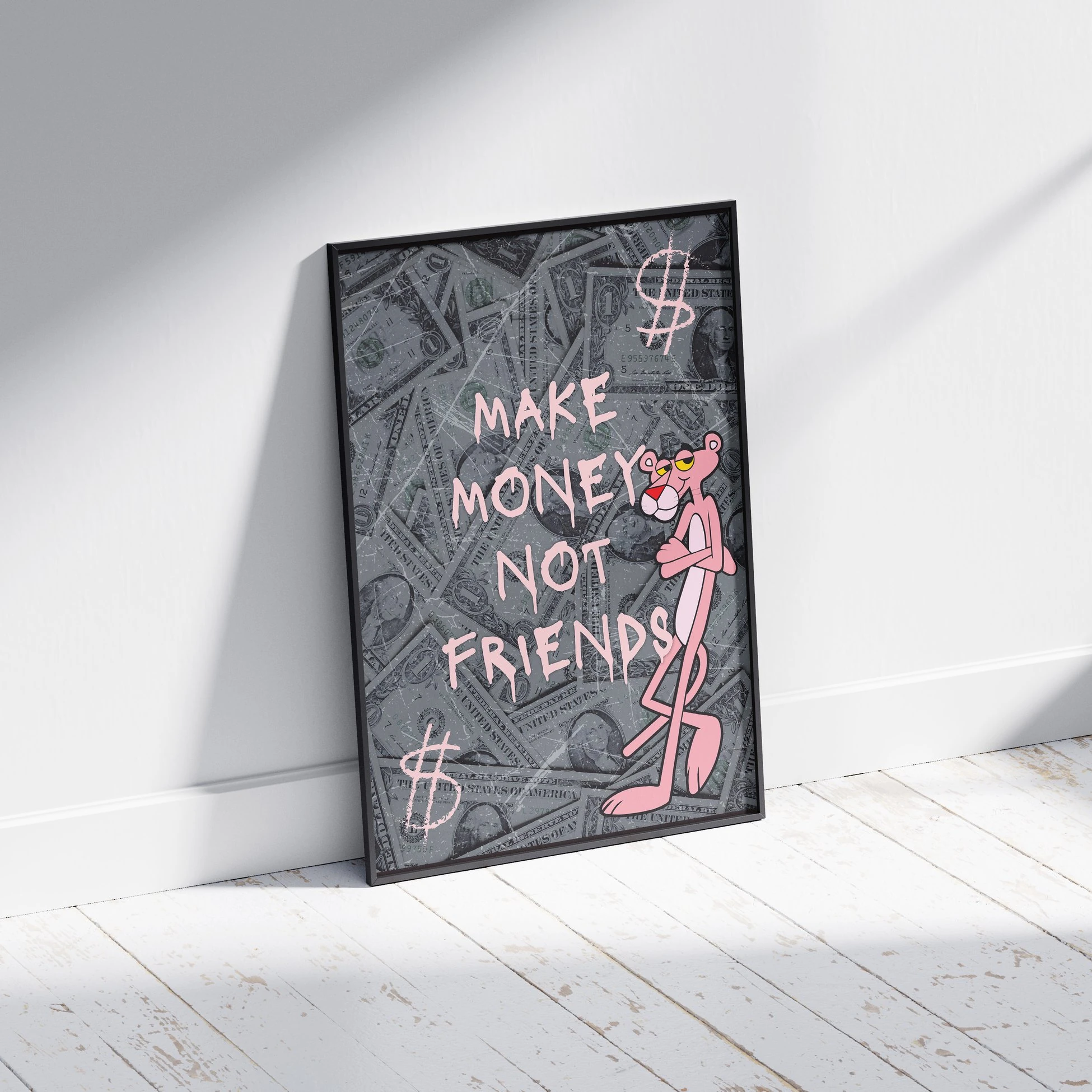 "Make Money Not Friends" Poster Tablo