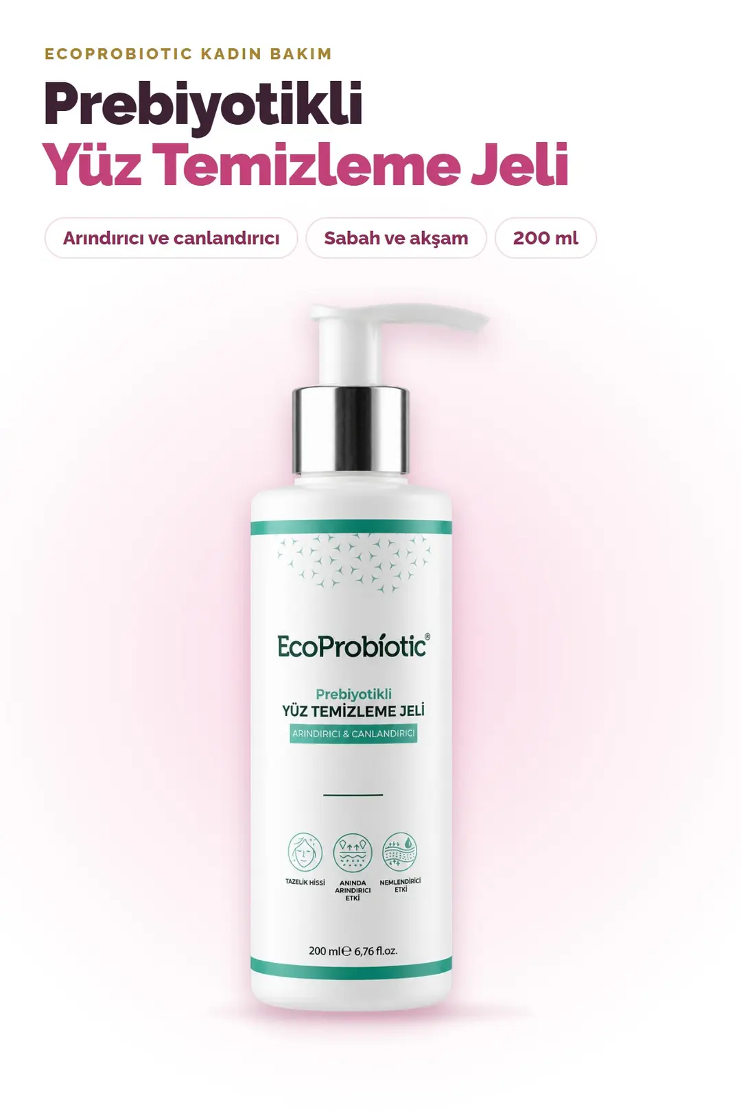 Prebiyotikli Kadın Yüz Temizleme Jeli 200 ml