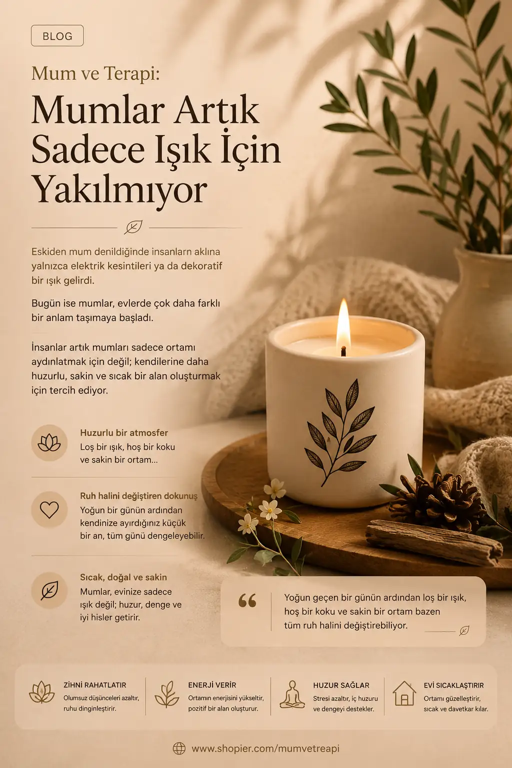 Doğal aromalar, sıcak bir atmosfer ve sakin bir an…“Mum ve Terapi” ile kendinize iyi gelen alanlar oluşturun