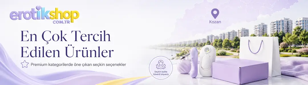 Adana Kozan Erotik Sex Shop: En Çok Tercih Edilen Ürünler