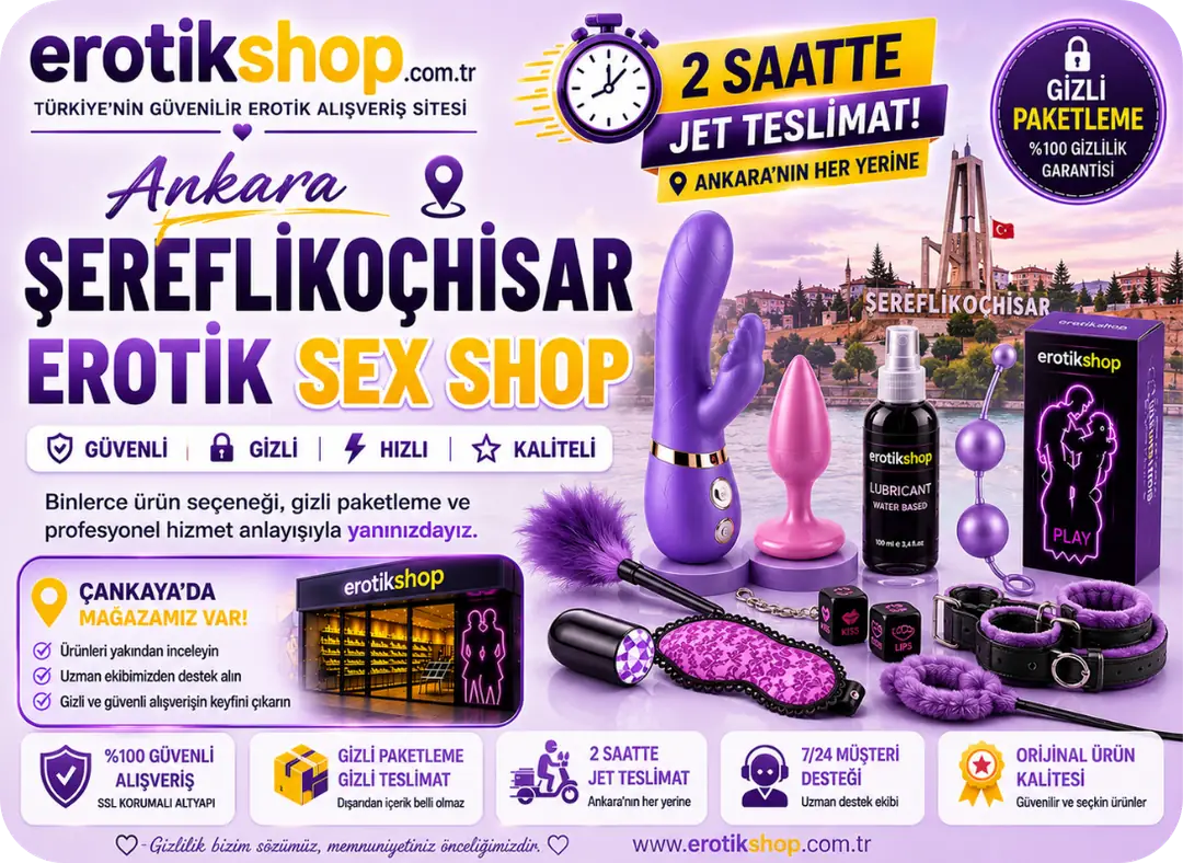 Ankara Şereflikoçhisar Erotik Sex Shop Hizmetleri