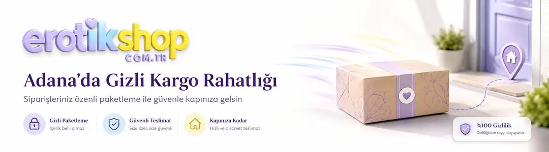 Adana'da Sex Shop Gizli Kargo Rahatlığı - Erotikshop.com.tr