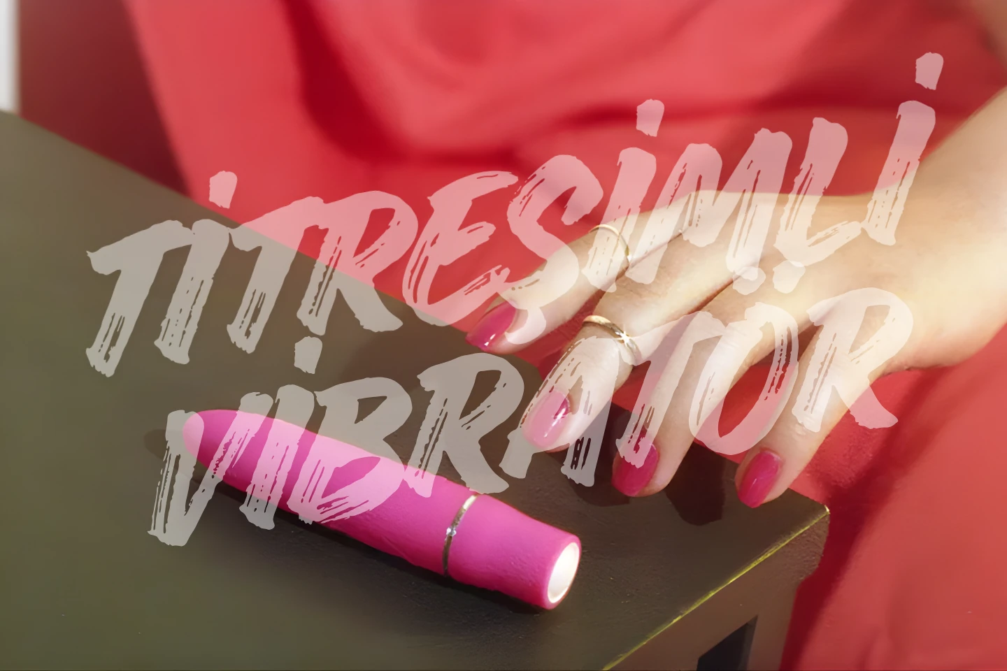 Titreşimli Vibratörler Dünyası