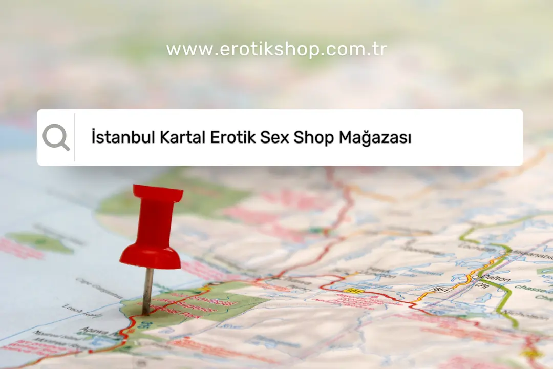 İstanbul Kartal Erotik Sex Shop