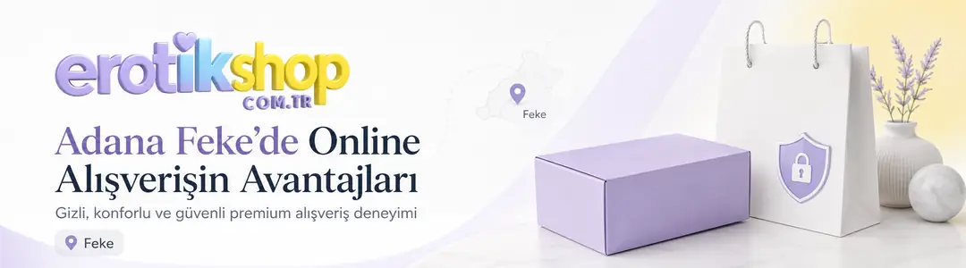 Adana Feke Online Alışveriş Avantajları