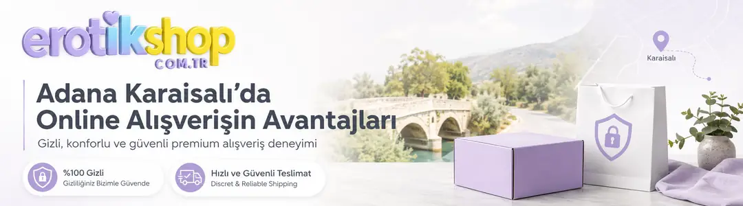 Adana Karaisalı Online Erotik Sex Shop: Online Alışveriş Avantajları