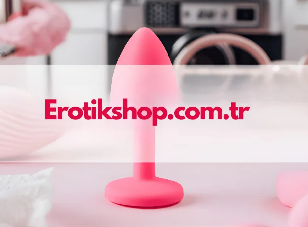 Türkiye'de En Kaliteli SEX SHOP Seçenekleri ve Güvenle Seks Oyuncağı Alma Yolları