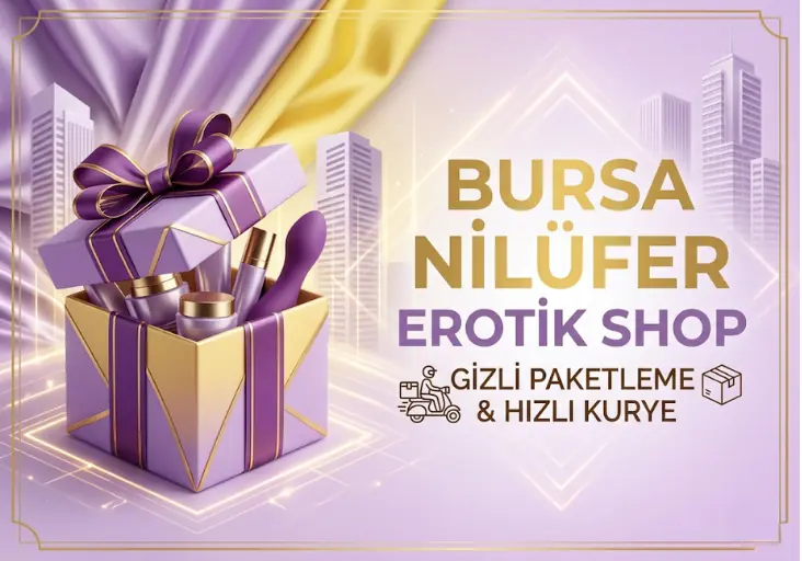 Bursa Nilüfer Erotik Sex Shop Mağazası