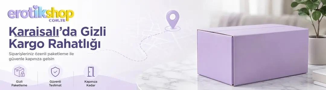 Adana Karaisalı Online Erotik Sex Shop: Gizli Kargo Rahatlığı