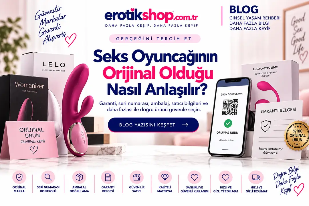 Seks Oyuncağının Orijinal Olduğu Nasıl Anlaşılır?