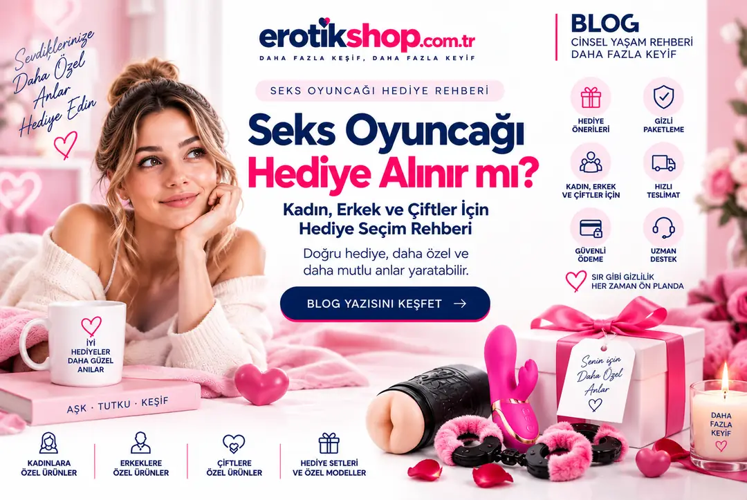 Seks Oyuncağı Hediye Alınır mı? Hediye Seçim Rehberi